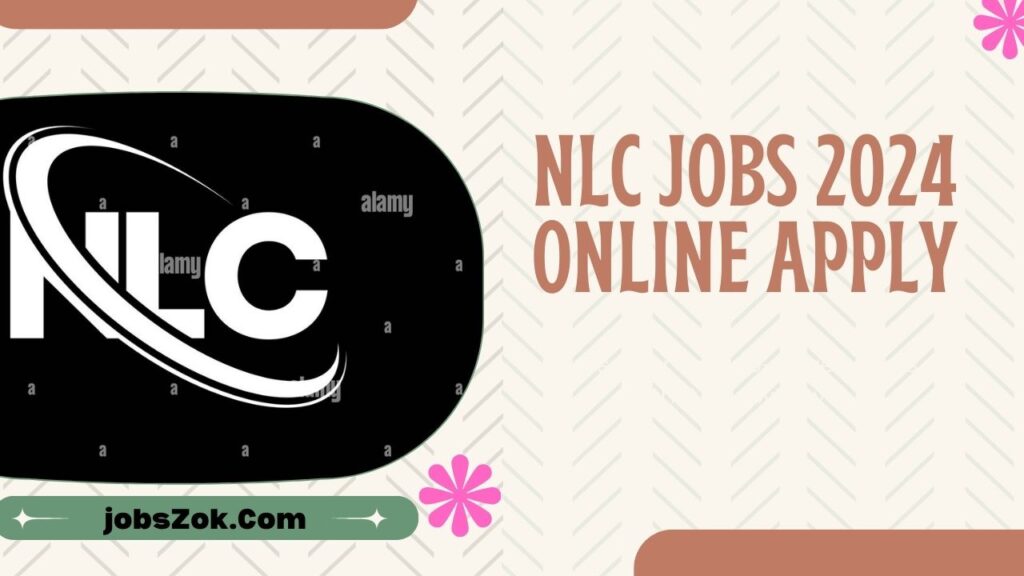 NLC Jobs 2024 Last date advertisement