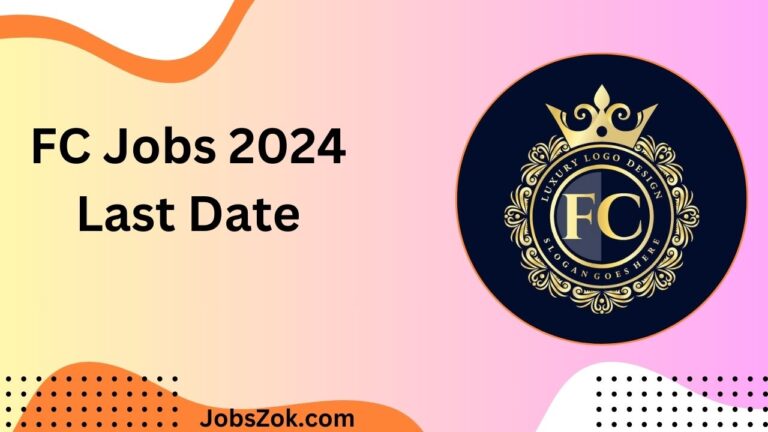 FC Jobs 2024 Last Date